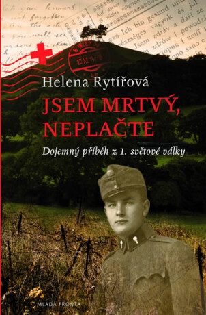 Jsem mrtvý, neplačte (poškozená) - Helena Rytířová