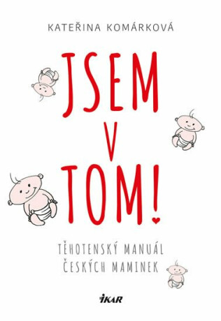 Jsem v tom! - Kateřina Komárková