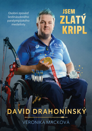 Jsem zlatý kripl - David Drahonínský,Veronika Macková
