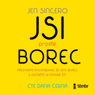 Jsi prostě borec - Jen Sincerová