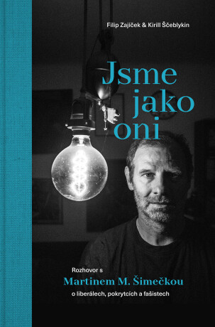 Jsme jako oni - Filip Zajíček,Kirill Ščeblykin