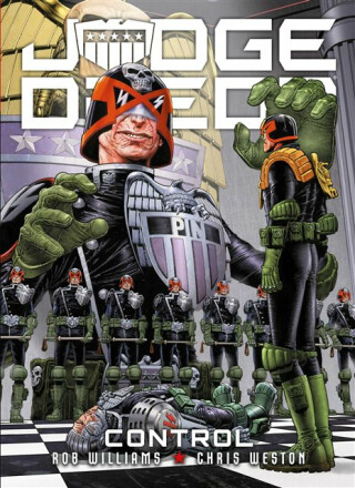 Judge Dredd: Control - Chris Weston,Rob Williams