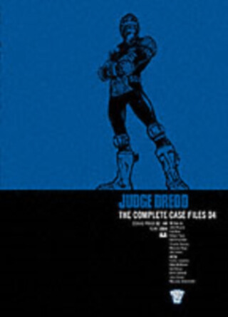 Judge Dredd: The Complete Case Files 04 - John Wagner,Alan Grant,Kelvin Gosnell