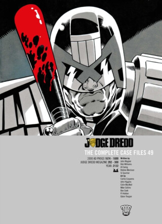 Judge Dredd: The Complete Case Files 49 - John Wagner,Alan Grant,Robbie Morrison,Rob Williams,Simon Spurrier,Al Ewing,Gordon Rennie