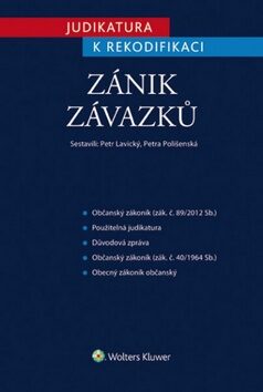 Judikatura k rekodifikaci Zánik závazků - Petra Polišenská,Petr Lavický
