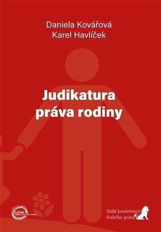 Judikatura práva rodiny - Daniela Kovářová,Karel Havlíček