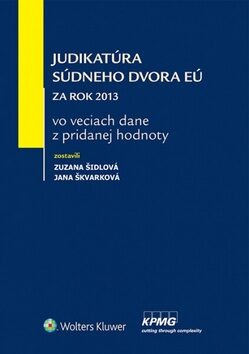 Judikatúra Súdneho dvora EÚ - Zuzana Šidlová,Jana Škvarková