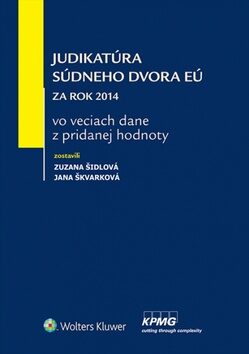 Judikatúra Súdneho dvora EÚ - Zuzana Šidlová,Jana Škvarková