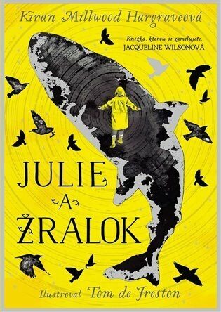 Julie a žralok - Kiran Millwood-Hargrave,Tom De Freston,Anežka Mann