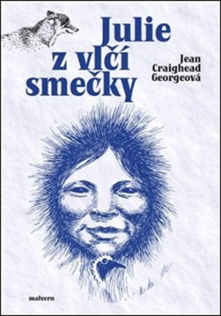 Julie z vlčí smečky - Vojtěch Jirásko,Jean Craighead  Georgeová