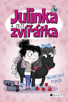 Julinka a její zvířátka Nezbedný poník - Rebecca Johnson