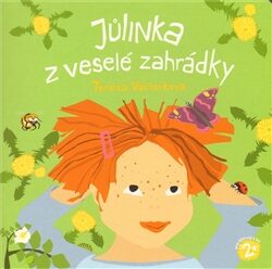 Jůlinka z veselé zahrádky - Tereza Václavková