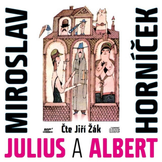 Julius a Albert - Miroslav Horníček