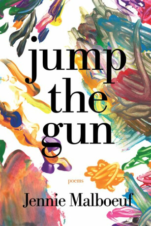 jump the gun - Jennie Malboeuf