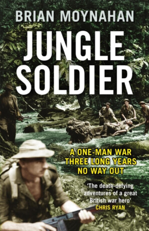Jungle Soldier - Brian Moynahan