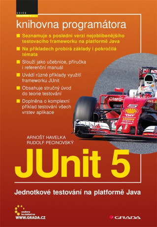 JUnit 5 - Jednotkové testování na platformě Java - Rudolf Pecinovský,Arnošt Havelka