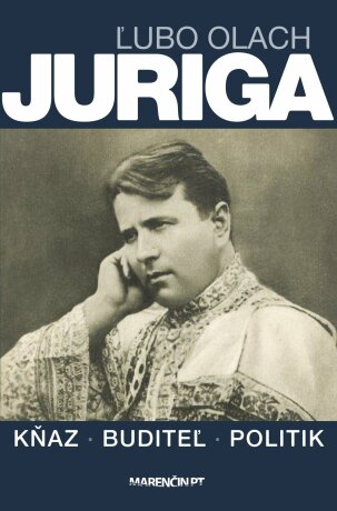 Juriga|kňaz, buditeľ, politik - Ľubo Olach