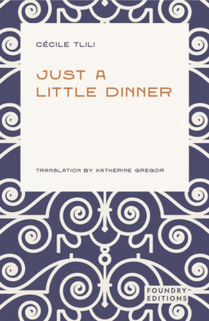 Just a Little Dinner - Cecile Tlili