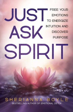 Just Ask Spirit - Sherianna Boyle
