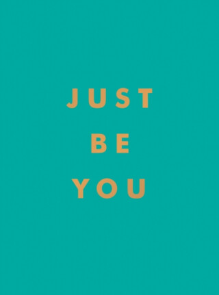 Just Be You - Summersdale Publishers
