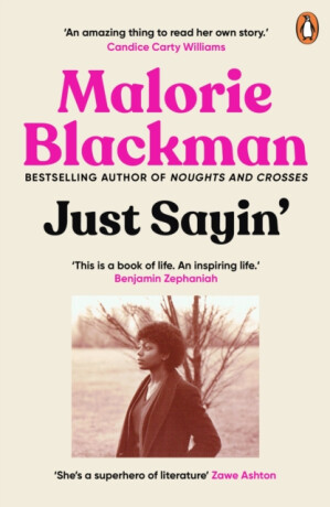 Just Sayin' - Malorie Blackman