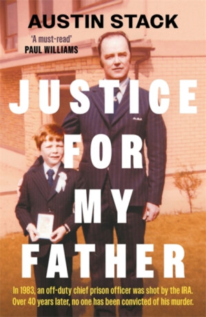 Justice For My Father - Austin Stack