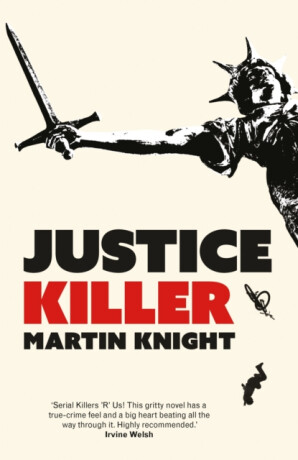 Justice Killer - Martin Knight