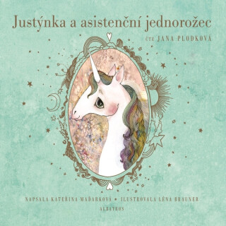 Justýnka a asistenční jednorožec - Kateřina Maďarková