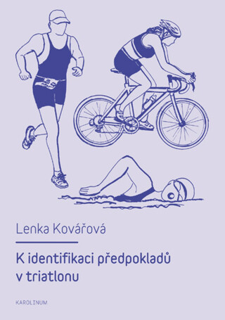K identifikaci předpokladů v triatlonu - Lenka Kovářová