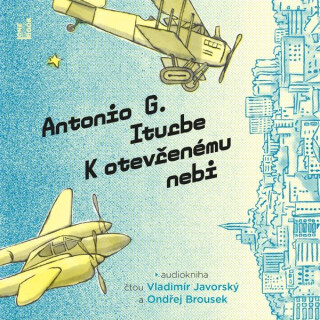 K otevřenému nebi - Antonio G. Iturbe