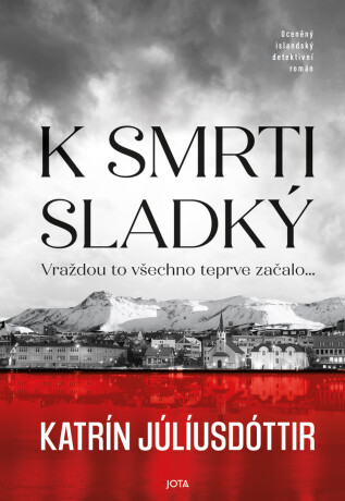 K smrti sladký - Katrín Júlíusdóttir