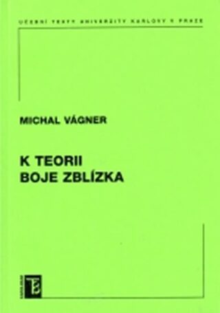 K teorii boje zblízka - Michal Vágner