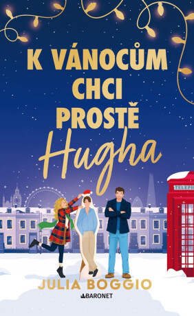 K Vánocům chci prostě Hugha - Julia Boggio