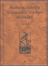 Kabala, taroty a západní tradice mystiky - Clifford Bias