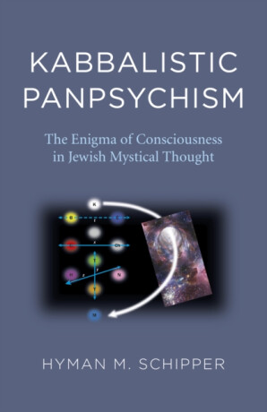 Kabbalistic Panpsychism - Hyman M. Schipper