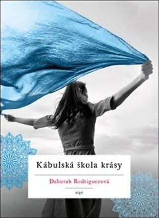 Kábulská škola krásy - Deborah Rodriguezová