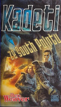 Kadeti ze South Pointu - Ben Weaver