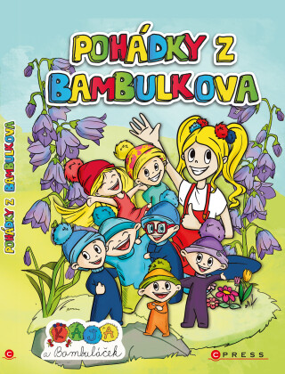 Kája a Bambuláček – Pohádky z Bambulkova - Moni Barczik,Karolína Blehová