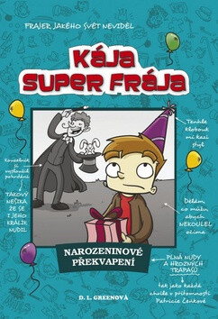 Kája, super frája Narozeninové překvapení - D.L. Greenová