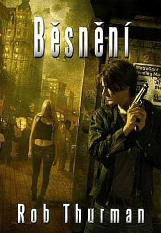 Běsnění - Rob Thurman