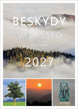 Beskydy Valašsko 2027 - nástěnný kalendář - Radovan Stoklasa