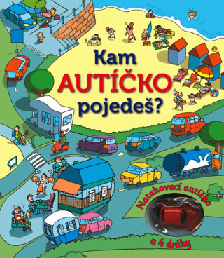 Kam autíčko pojedeš? Natahovací autíčko - kniha a 4 dráhy - neuveden