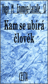 Kam se ubírá člověk - Hugo M. Enomiya-Lassalle