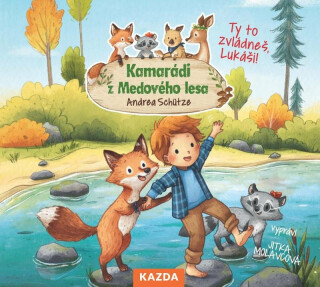 Kamarádi z Medového lesa 4 - Ty to zvládneš, Lukáš! - Andrea Schütze