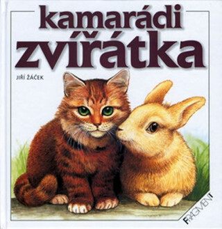 Kamarádi zvířátka - Jiří Žáček,Barbora Dančová