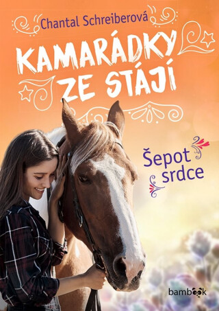 Kamarádky ze stájí – Šepot srdce - Chantal Schreiberová