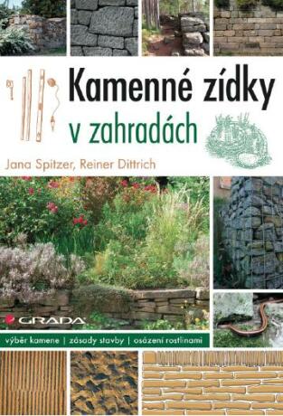 Kamenné zídky v zahradách - Reiner Dittrich,Jana Spitzer