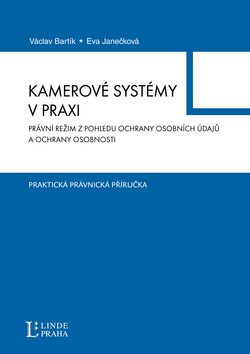 Kamerové systémy v praxi - Eva Janečková,Václav Bartík