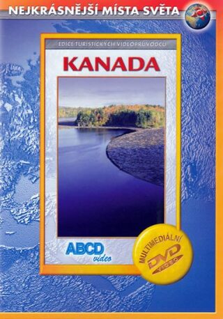 Kanada - Nejkrásnější místa světa - DVD - neuveden