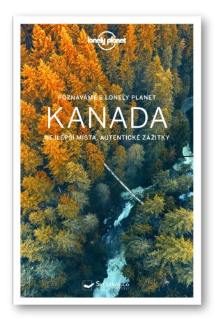 Poznáváme Kanada - Lonely Planet - neuveden,kolektiv autorů